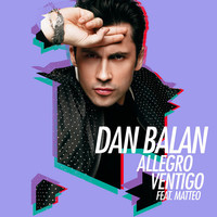 Dan Balan, Matteo — Allegro Ventigo